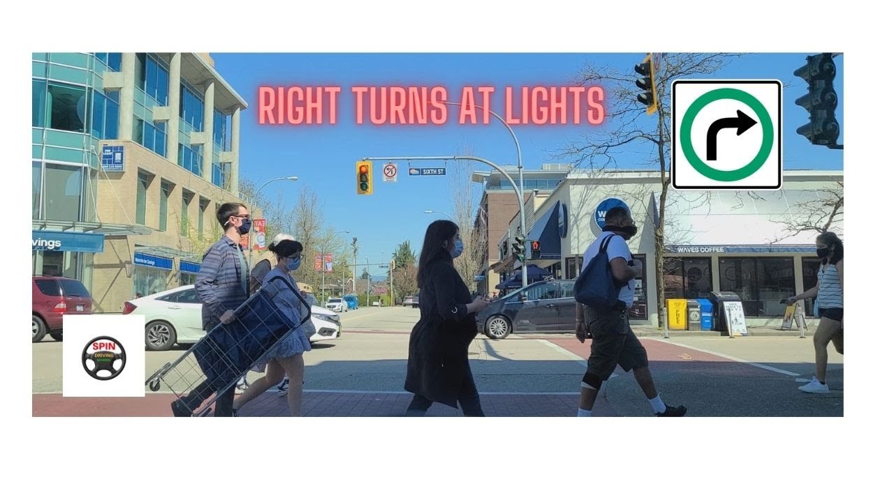 RIGHT TURNS AT LIGHTS [BURNABY BC]