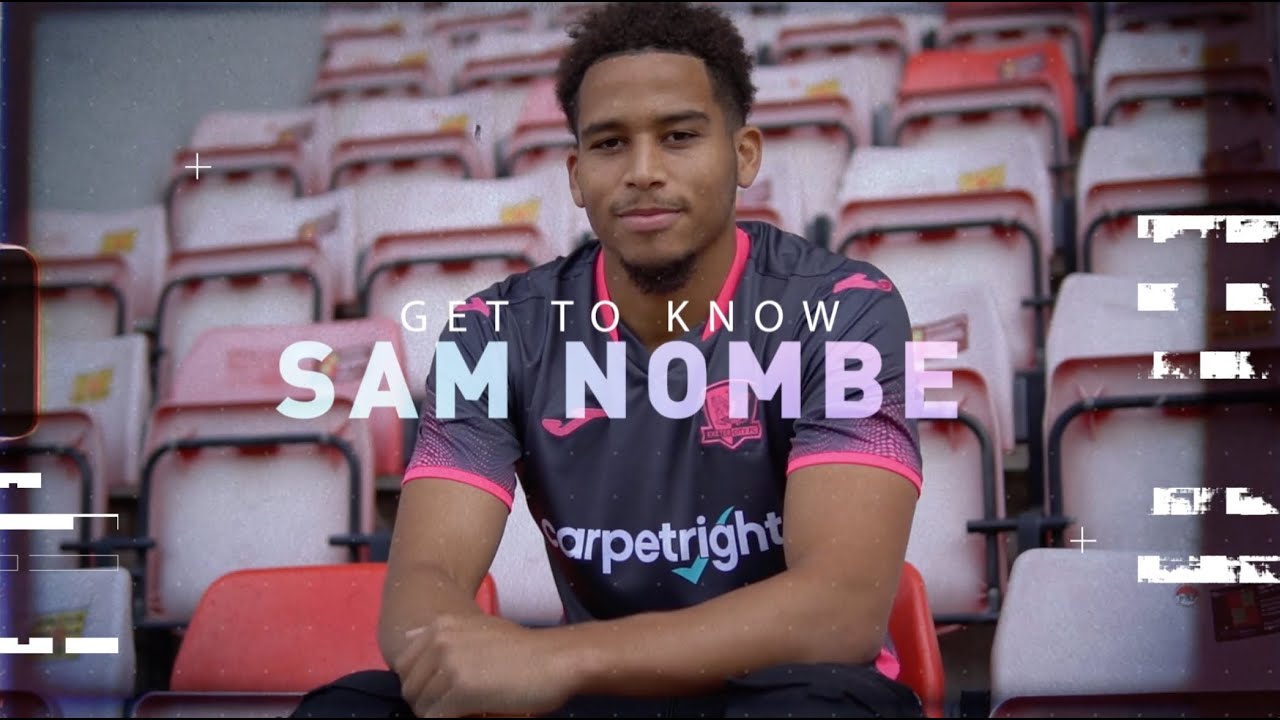 🗣 Get to Know... Sam Nombe | Exeter City Football Club