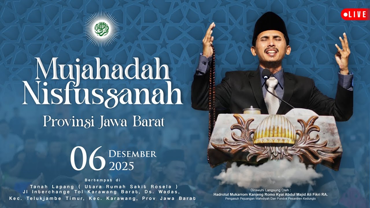 ( LIVE ) Mujahadah Nisfussanah Provinsi Jawa Barat || 06 Desember 2025