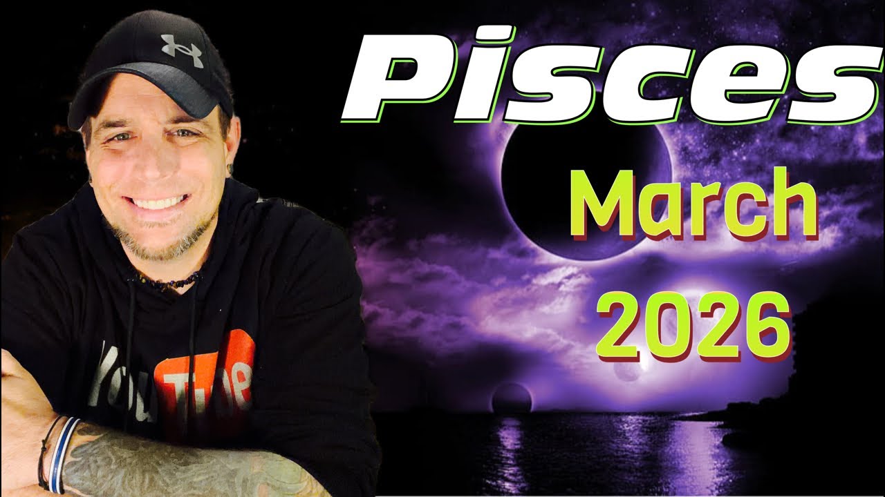 Pisces - They Need To Be Taught A Lesson! - March 2026!
