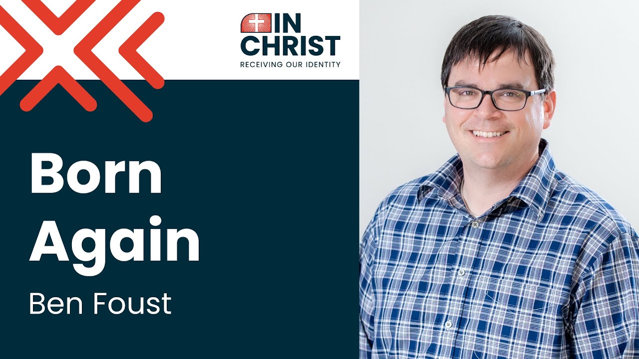 Ben Foust: Born Again