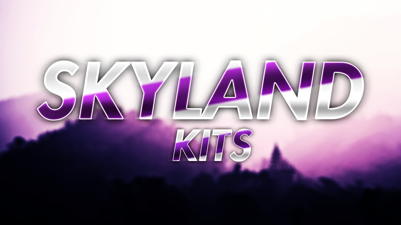 Skyland Kits Montage #1 ~ Chill Edit