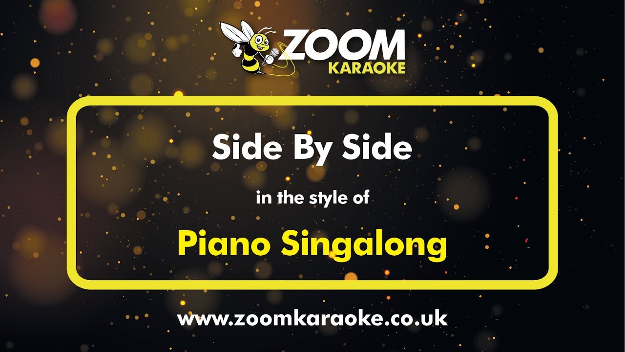 Piano Singalong - Side By Side - Karaoke Version from Zoom Karaoke