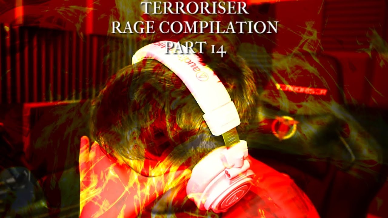 Terroriser Rage Compilation Part 14