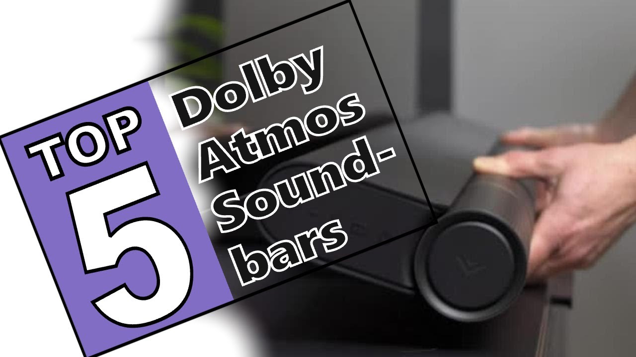 💜The Best Dolby Atmos Soundbars 2021 - Top 5 Review