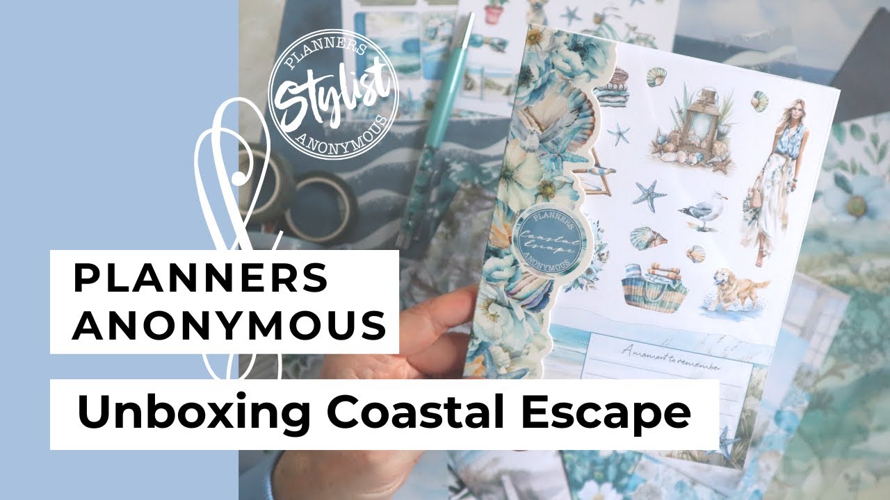 Unboxing the Coastal Escape kit | Planners Anonymous