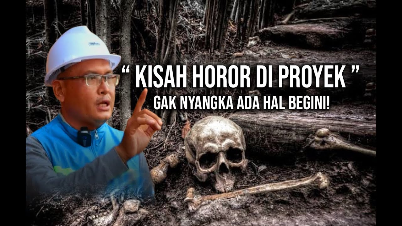 PROYEK HOROR - KEJADIAN MISTIS YANG TAK TERLUPAKAN