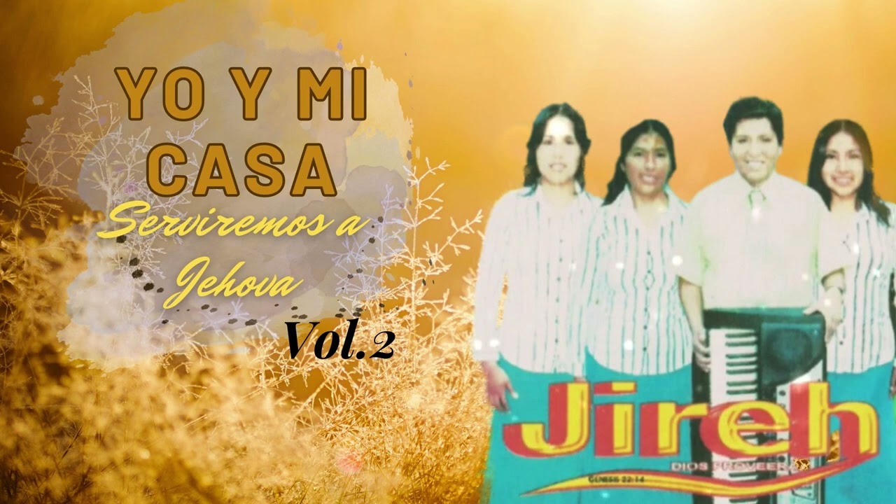 M.A.A Jhire - Vol. 2 Yo y mi casa serviremos a Jehová