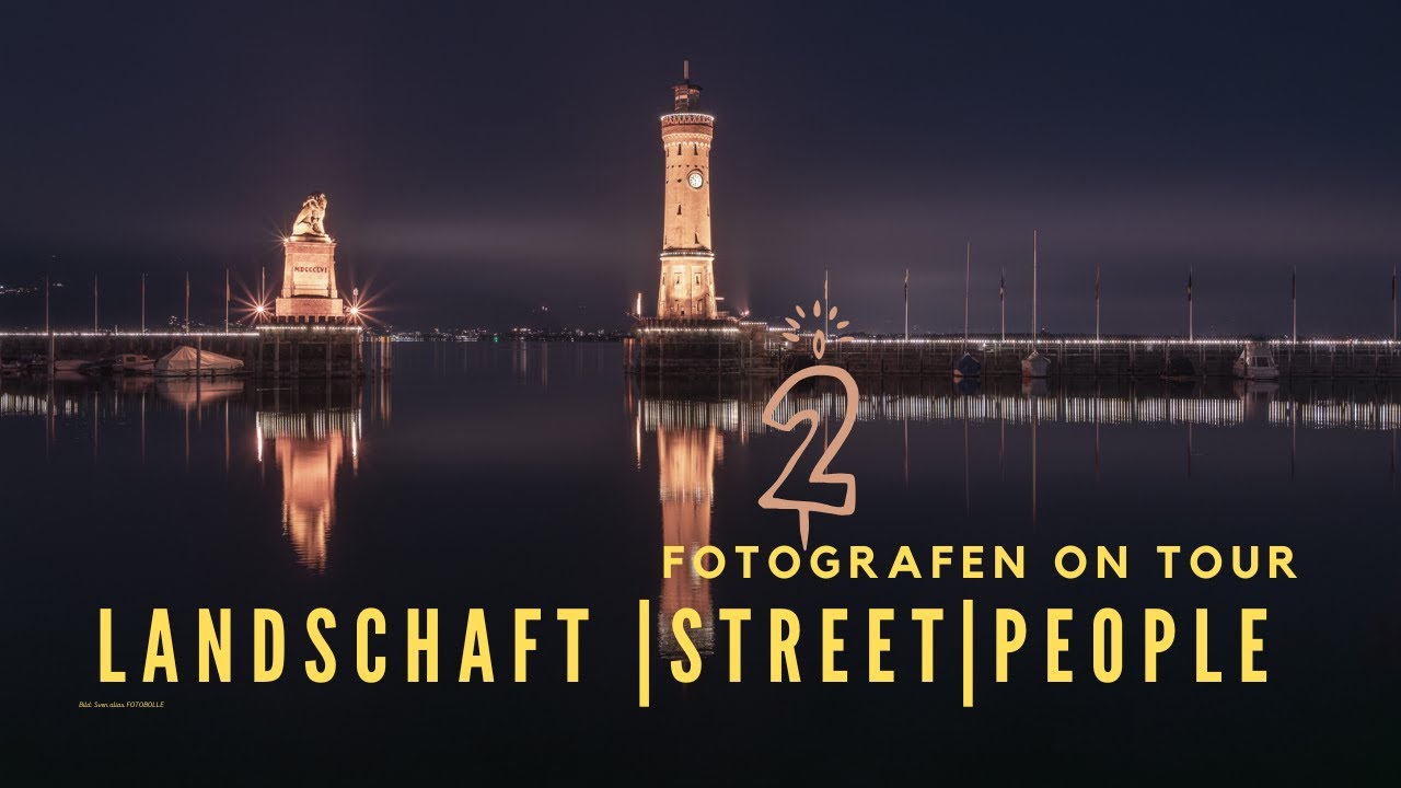 Lindau am Bodensee | zwei Fotobuddy´s im Chaos der Fotografie