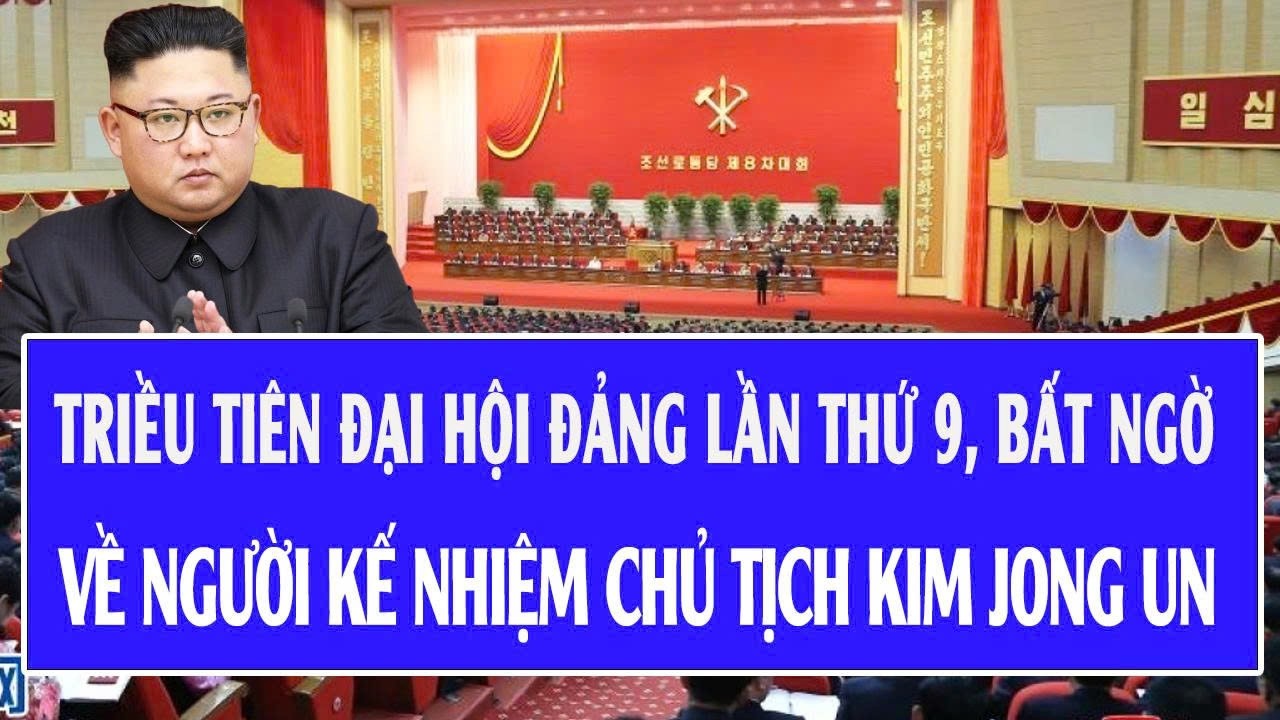 Thế giới hôm nay 13/2: Triều Tiên đại hội Đảng lần thứ 9, bất ngờ về người kế nhiệm ông Kim Jong Un