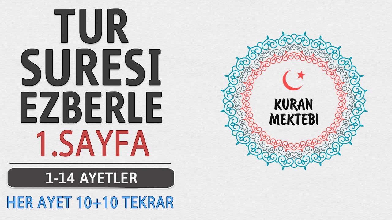 Tur suresi 1.sayfa ezberle 10 tekrar+10 tekrar