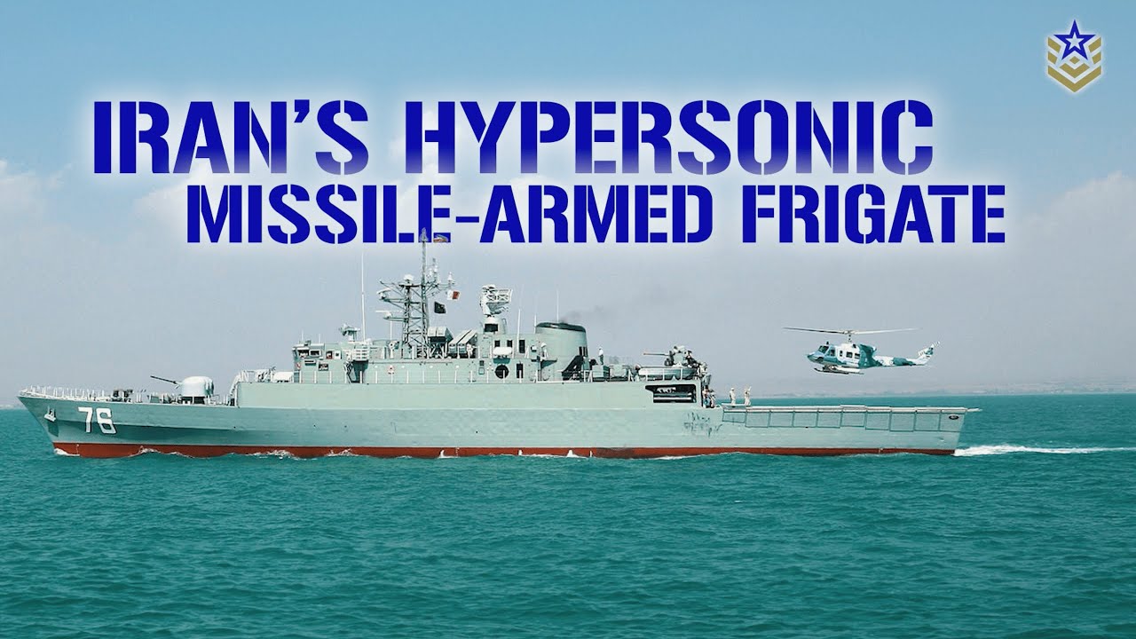 Iran's Newest Frigate Will Feature Hypersonic Missiles?