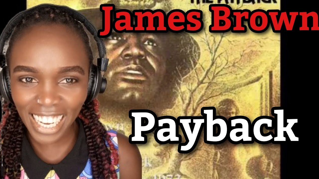 African Girl First Time Hearing James Brown - Payback (REACTION)