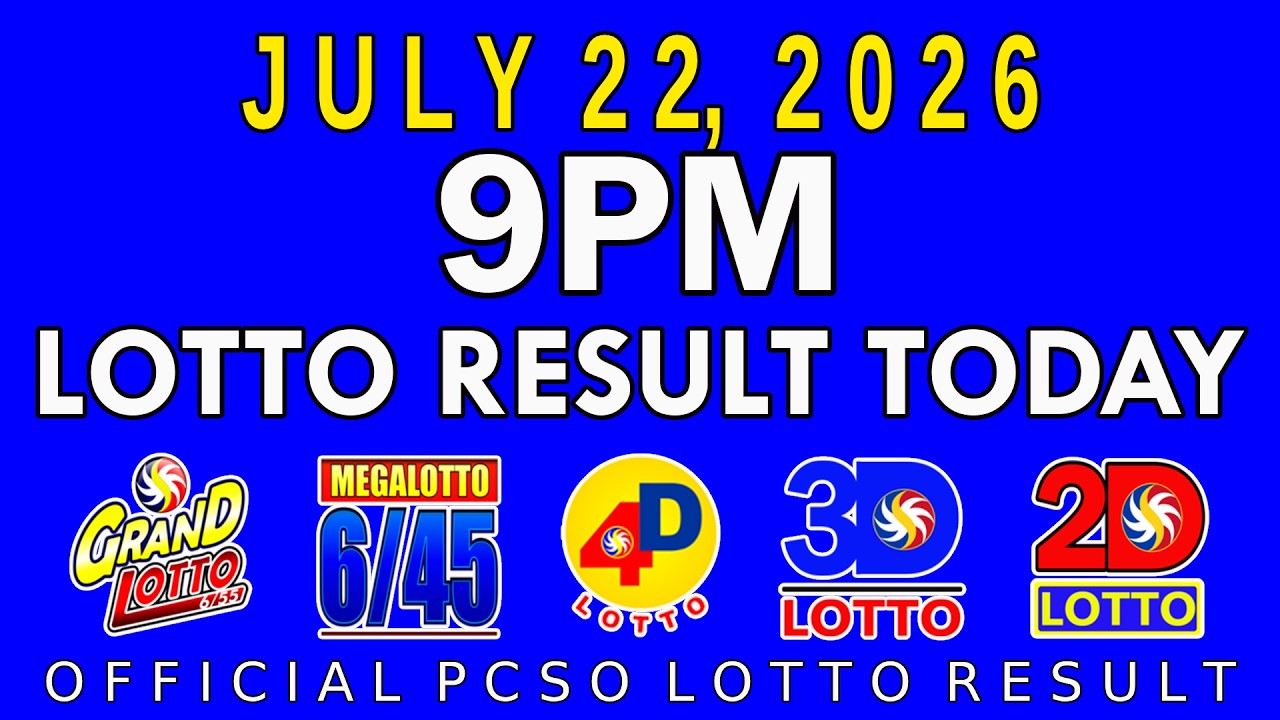 9pm Lotto Result Today July 22 2026 PCSO