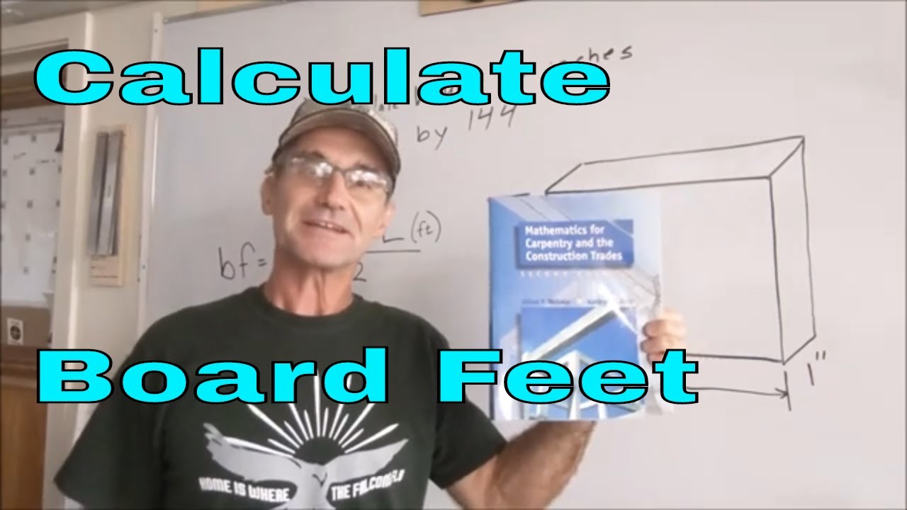 How to Calculate Board Feet, Math for Carpentry and the Construction Trades