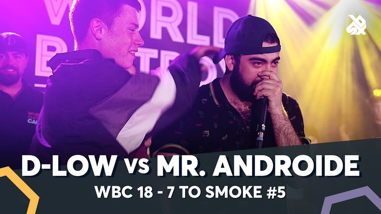 MR.ANDROIDE vs D-LOW | WBC 7ToSmoke Battle 2018 | Battle 5