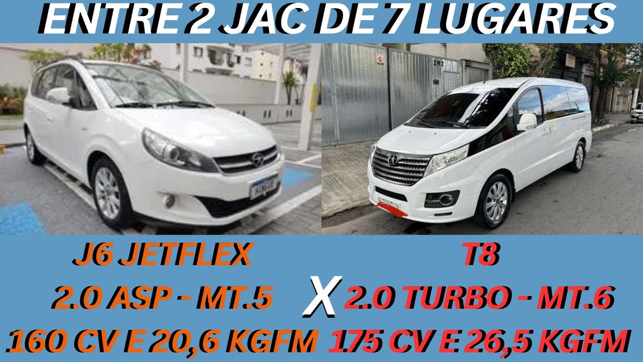 ENTRE 2 CARROS - JAC J6 X JAC T8 - 7 LUGARES, ASPIRADO OU TURBO E SÓ ESCOLHER