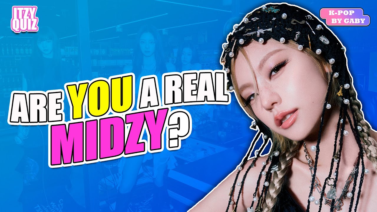 ARE YOU A REAL MIDZY? #3 | ITZY QUIZ | KPOP GAME (ENG/SPA)