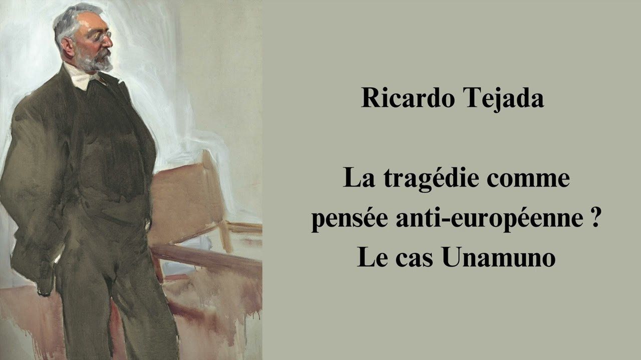 La tragédie comme pensée anti-européenne ? Le cas Unamuno / Ricardo Tejada