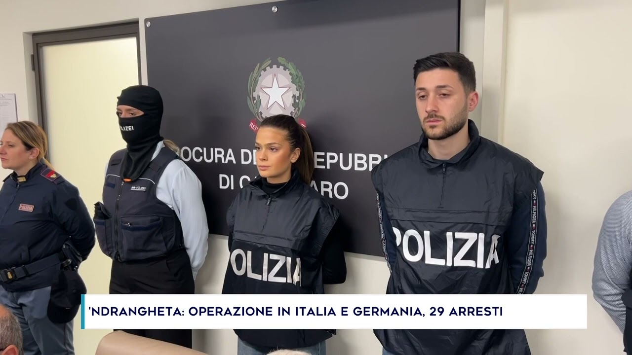 'NDRANGHETA: OPERAZIONE IN ITALIA E GERMANIA, 29 ARRESTI