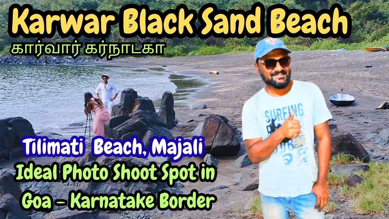 Karwar Black Sand Beach | Stunning Tilmati Beach | 20 Minutes Thrilling Hill Trek from Majali Beach