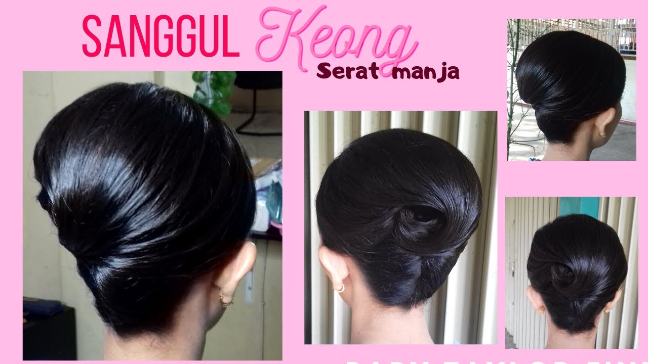 TUTORIAL SANGGUL KEONG (French twist ) , SANGGUL SERAT MANJA