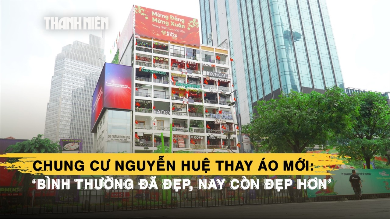 Chung cư Nguyễn Huệ thay áo mới: 