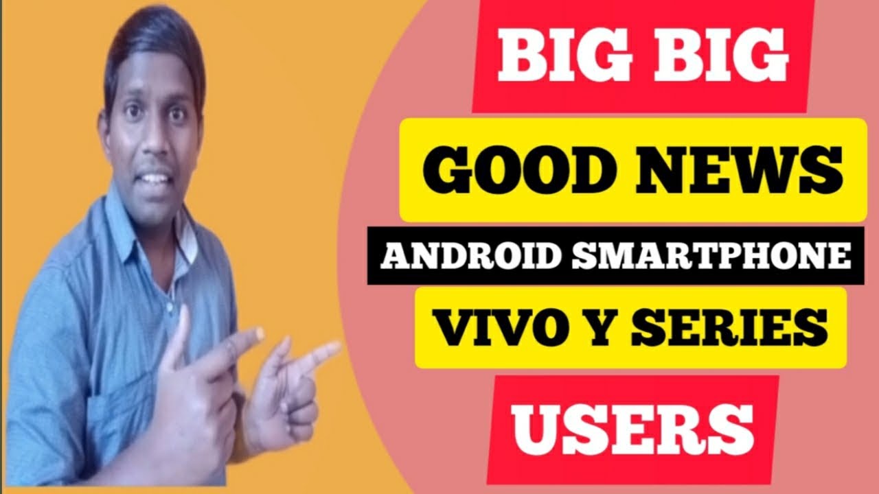 Big Big Good News Android Smartphone Vivo Y Series Users 😀@xjtech70