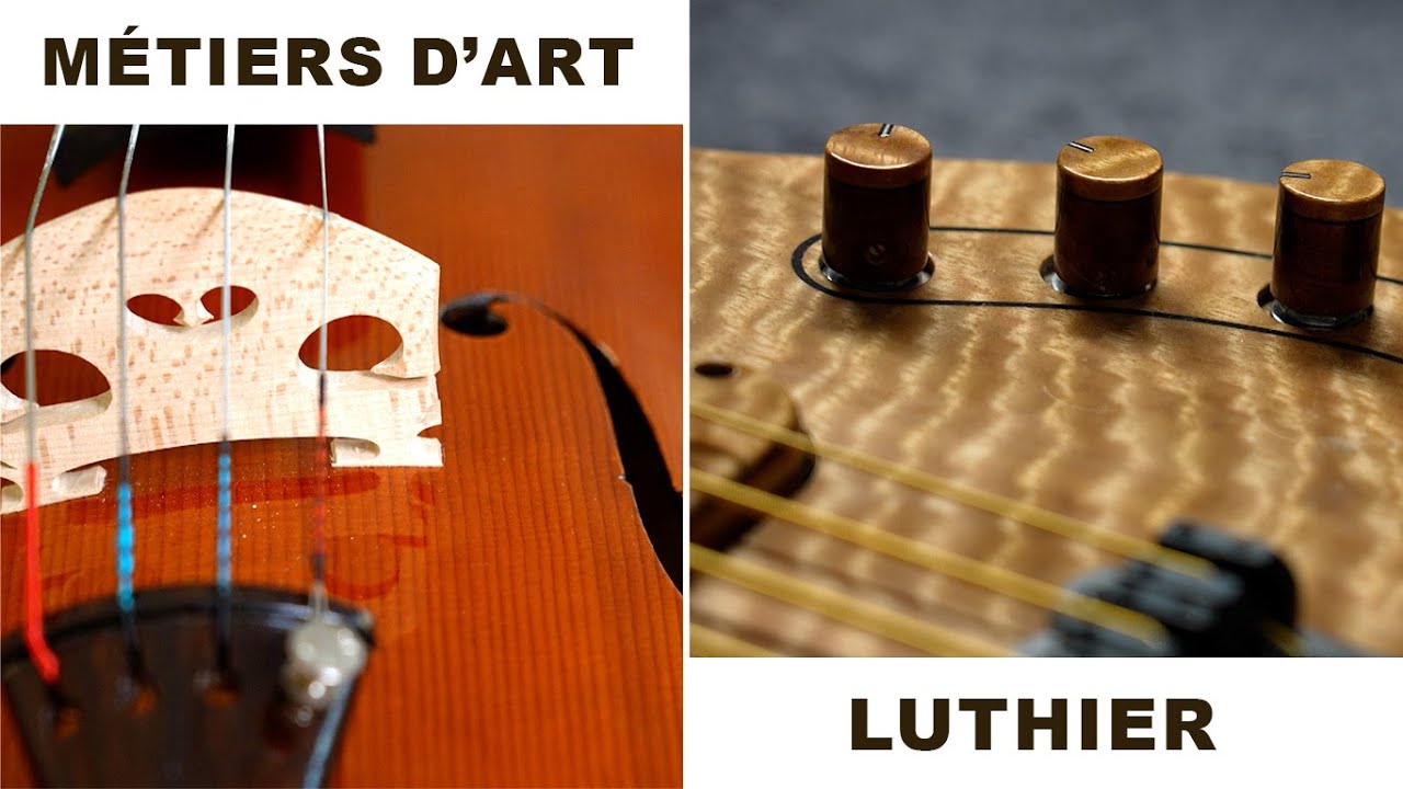 Luthier - Métiers d'art [EPISODE 5]