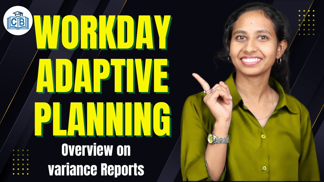 Variance Report in Workday Adaptive Planning |Workday Adaptive Planning Variance Report|CyberBrainer