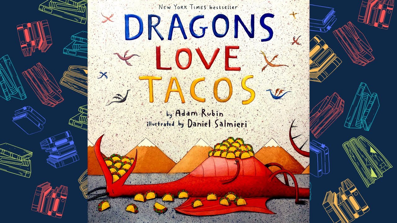 Dragons Love Tacos Read Aloud
