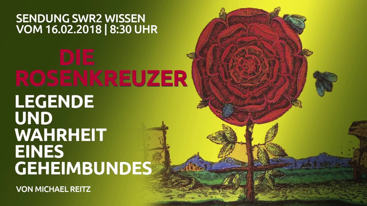Die Rosenkreuzer | Legende und Wirklichkeit eines Geheimbundes