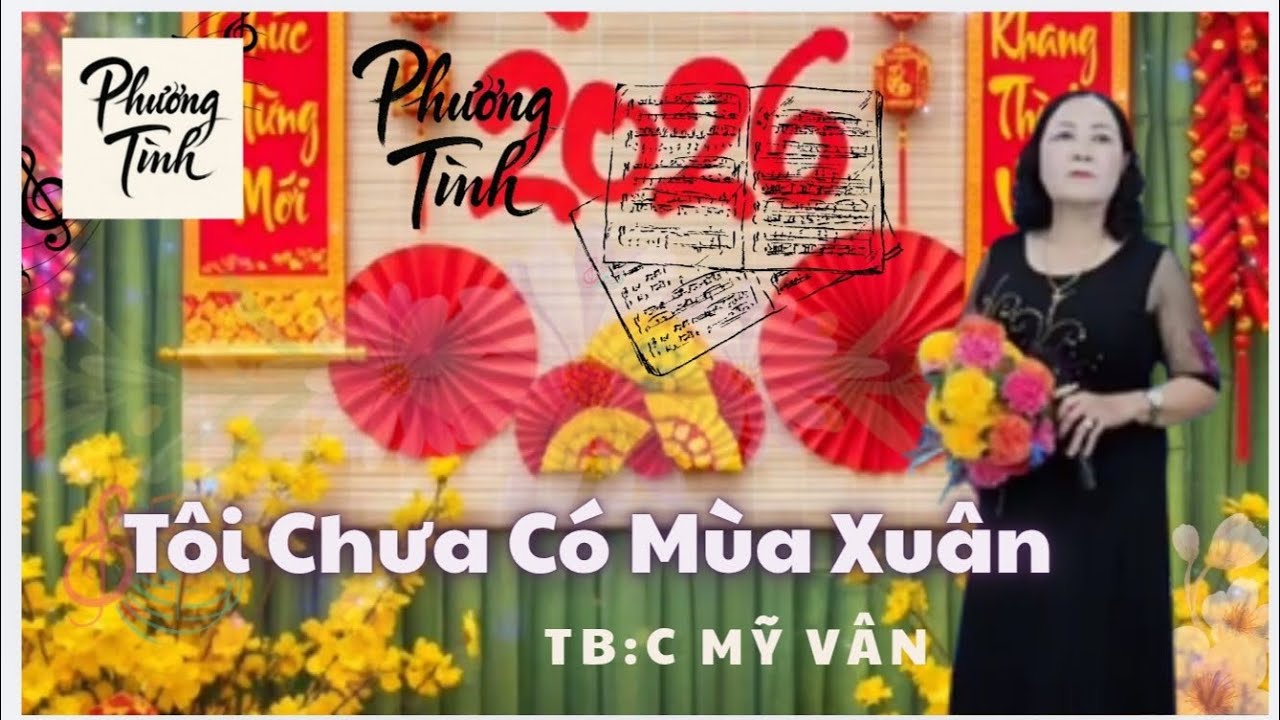 Tôi Chưa Có Mùa Xuân.Tb: c Mỹ Vân. Hvn Phương Tình