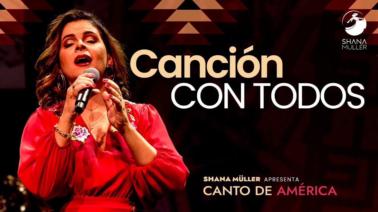 Shana Müller | Canción con Todos AO VIVO - Canto de América