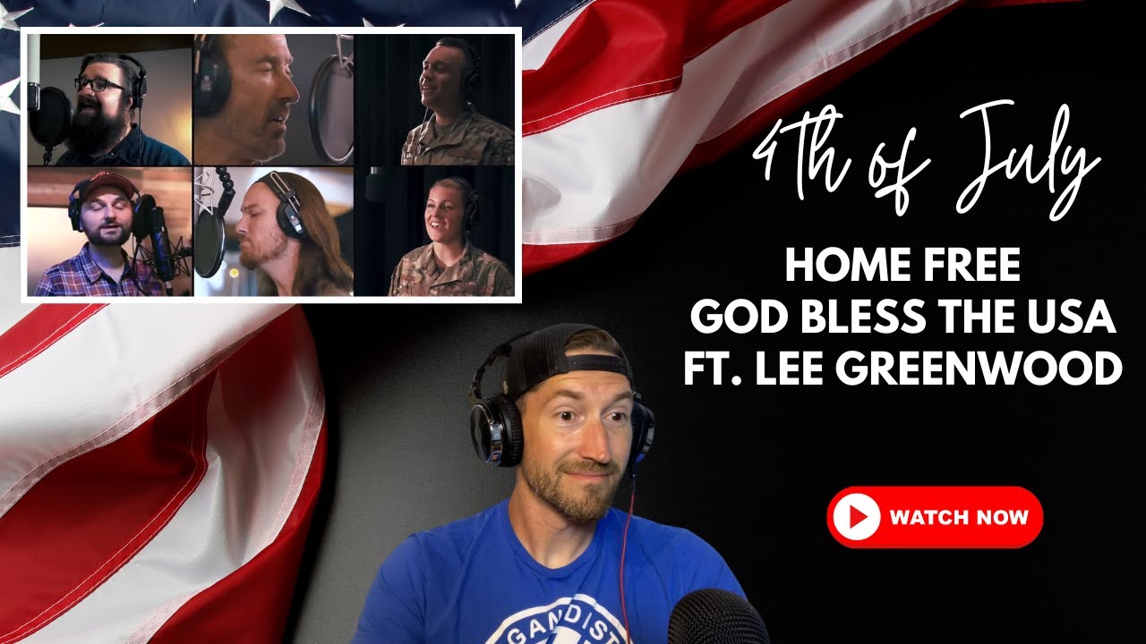 Home Free | God Bless the USA ft Lee Greenwood & The United States Air Force Band | My Reaction!