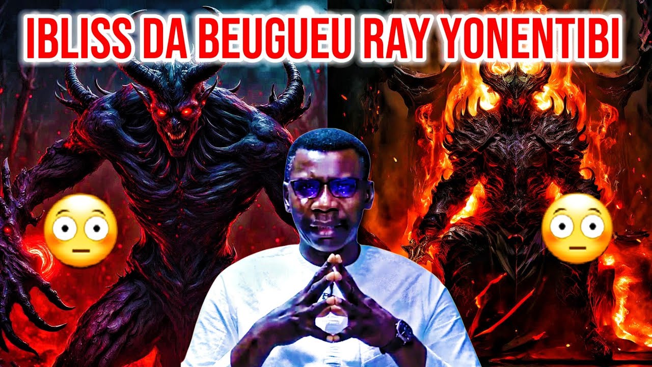 🚨IBLISS DA BEUGUEU RAY😱YONENTIBI - PR MADIAMA FALL !