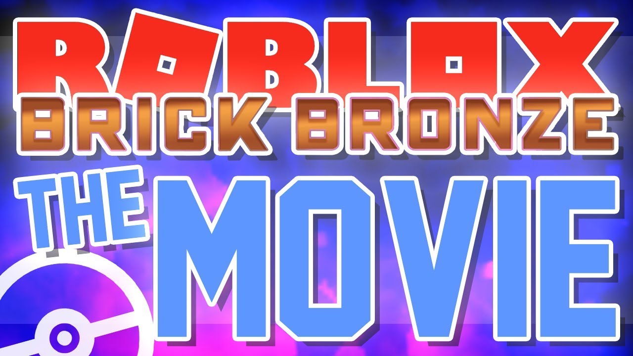 ROBLOX BRICK BRONZE: THE MOVIE