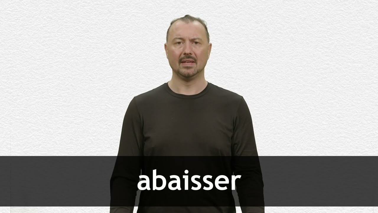 How to pronounce ABAISSER in French