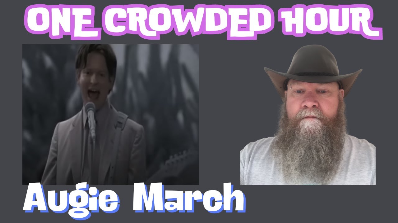 Augie March - One Crowded Hour (2006) reaction commentary