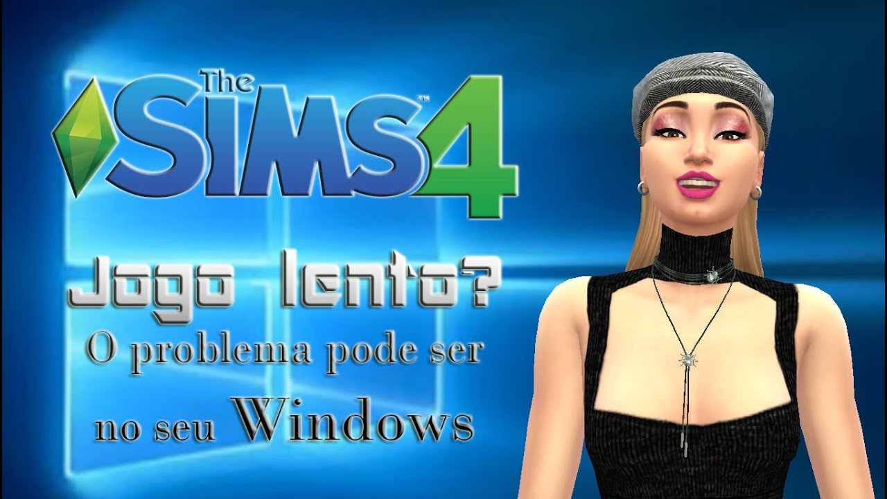 THE SIMS 4 - CORRIGINDO PROBLEMAS NO WINDOWS