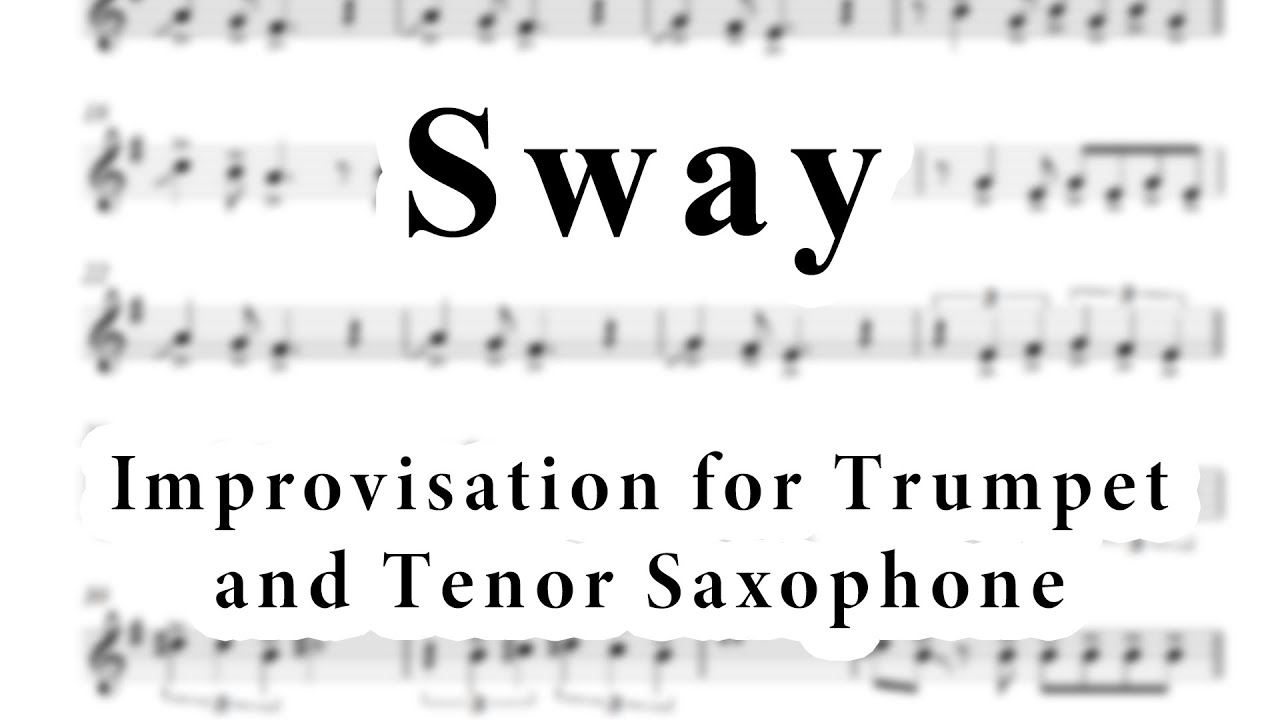 Sway IMPROVISATION for TRUMPET and TENOR SAX (feat D. Faustov)