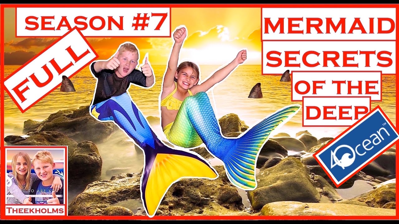 Mermaid Secrets of The Deep ~ FULL Season SEVEN with Bonus Footage | Theekholms