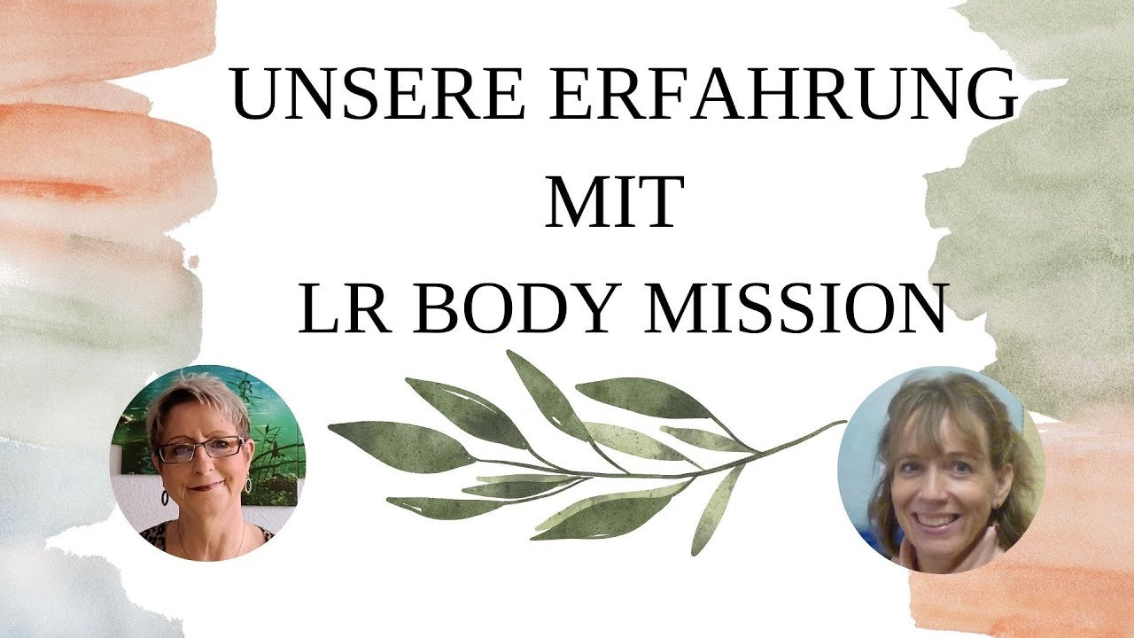 Body Mission mit LR und YL