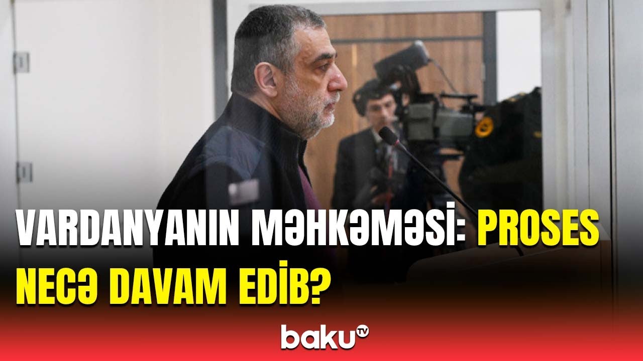 Ruben Vardanyanın təqsirləndirildiyi cinayət işinin məhkəmə baxışı davam etdirilib