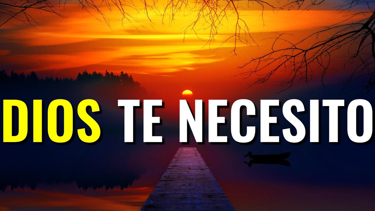 Mi DIOS Te Necesito Cada Día ¦ Oración, Gratitud #oraciondehoy #oraciondelamañana  #prayer