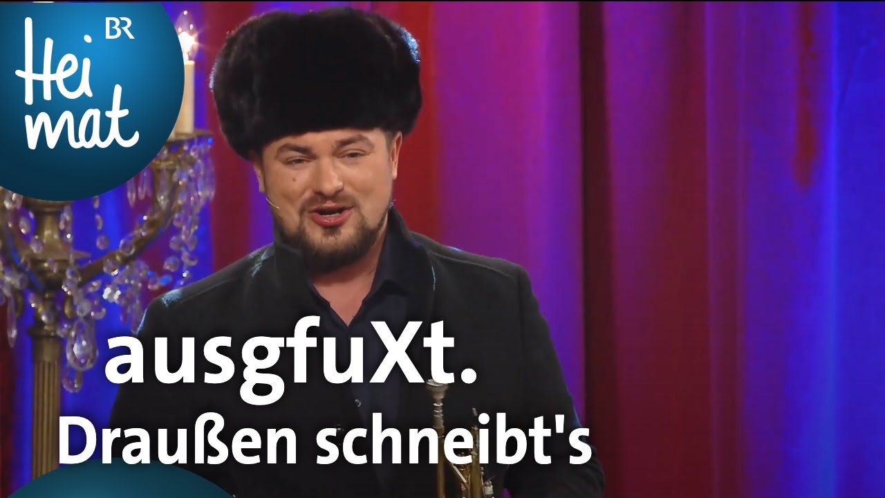 ausgfuXt.: Drau&szlig;en schneibt's | Brettl-Spitzen | BR Heimat - die beste Volksmusik