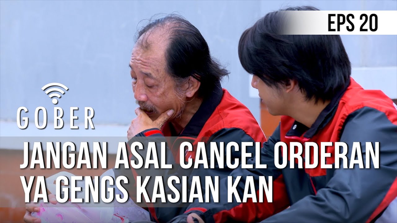 GOBER - Jangan Asal Cancel Orderan Ya Gengs Kasian Kan [30 Desember 2019]