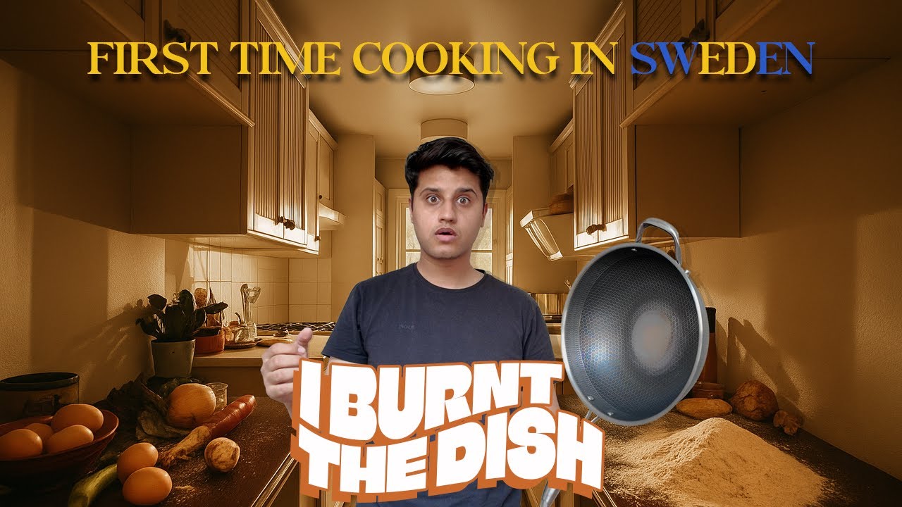 Cooking Failed | First Time Cooking in Sweden | Lesson Learnt?