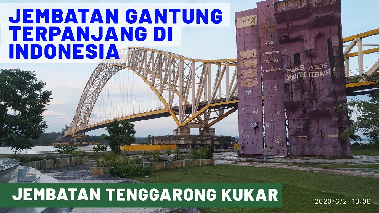 Jembatan Tenggarong Kutai Kartanegara - Jembatan Gantung Terpanjang di Indonesia