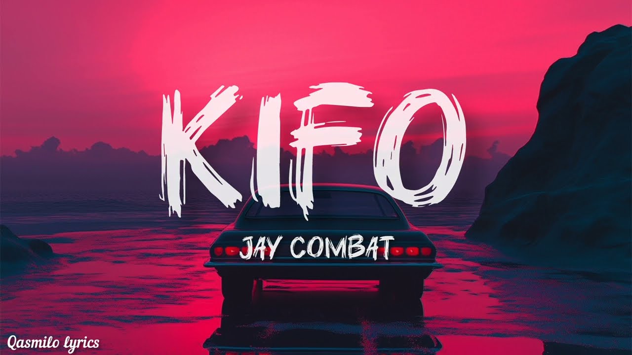 Kifo (Lyrics)HQ - Jay Combat